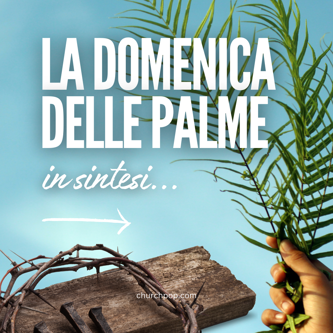 Significato Della Domenica Delle Palme Il Significato della Domenica delle Palme: 5 Cose che Ogni Cattolico