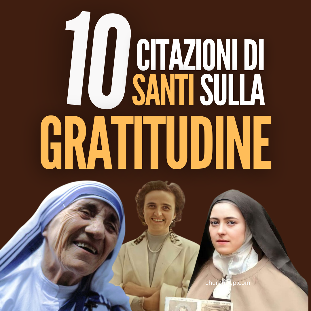 10 Citazioni di Santi sulla Gratitudine