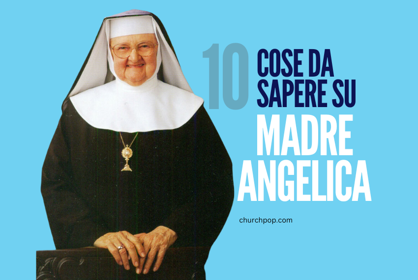 10 Cose da Sapere su Madre Angelica